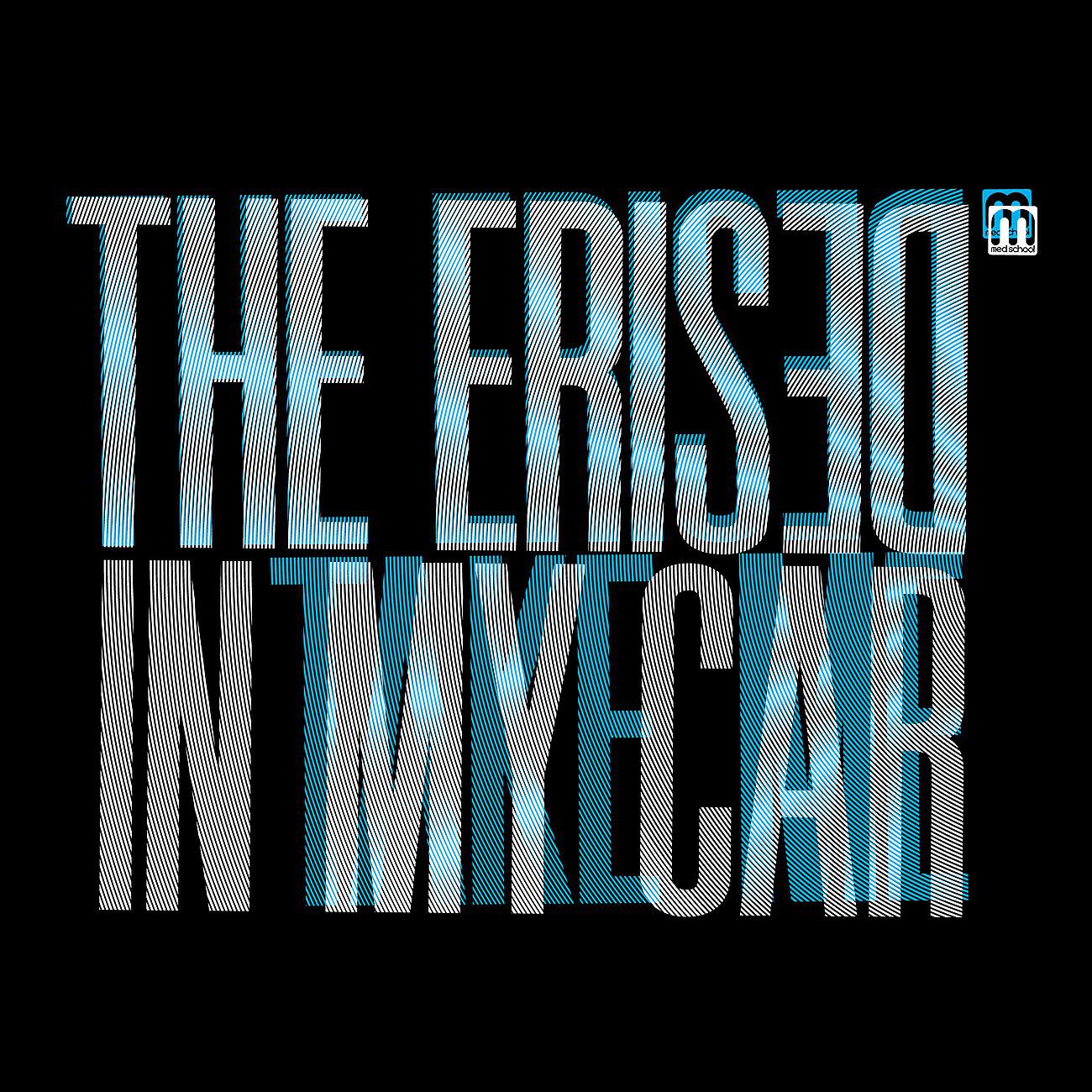 The Erised - In My Car (Live)