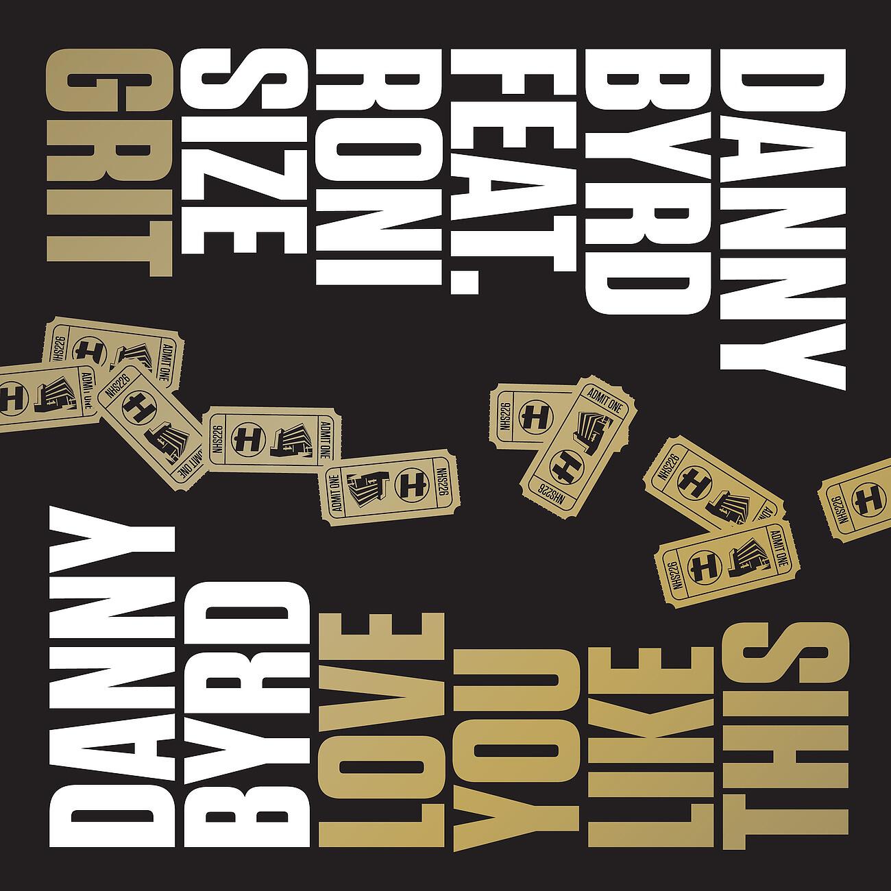 Danny Byrd - Grit