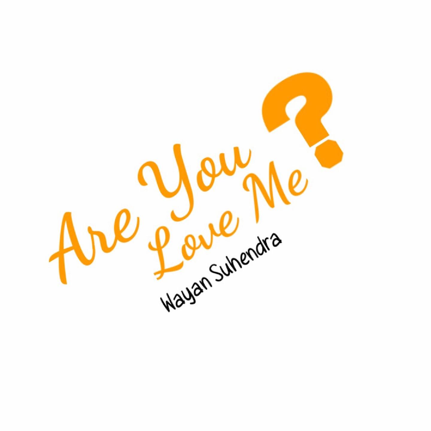Постер альбома Are You Love Me