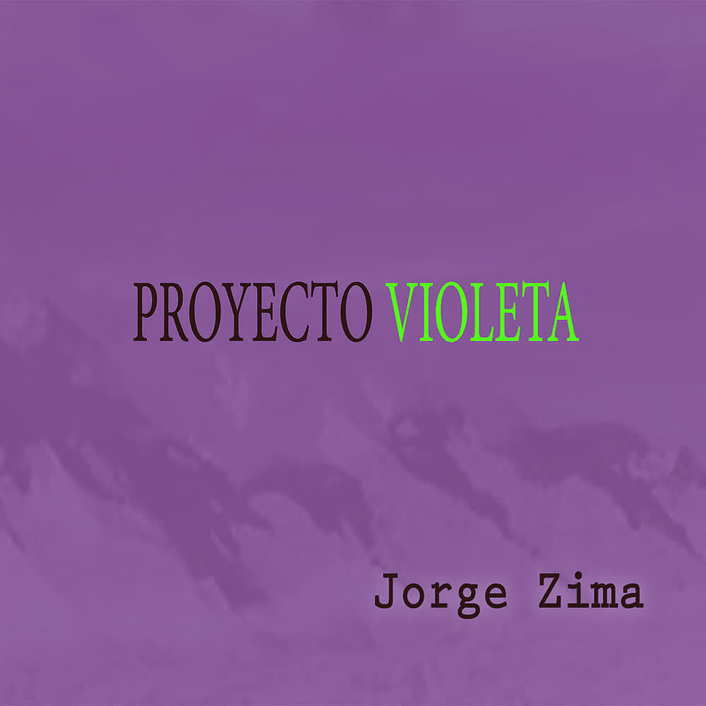 Jorge Zima - Violeta de los Andes