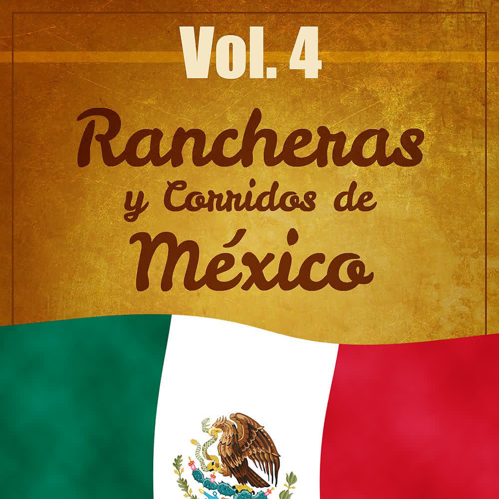 Постер альбома Rancheras y Corridos de México (Volumen 4)