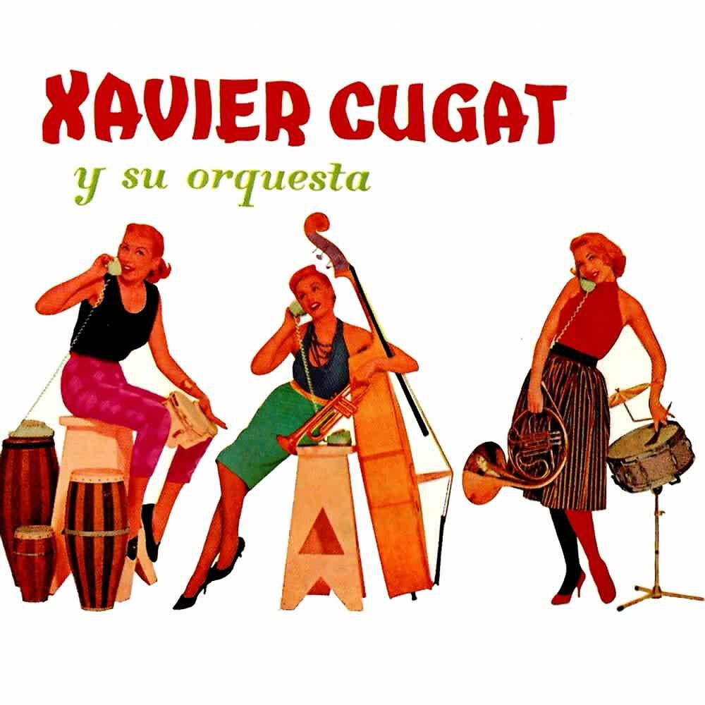 Xavier Cugat y SuOrquesta - Clementina