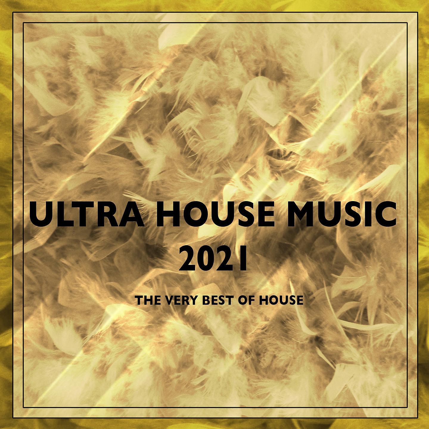 Постер альбома ULTRA HOUSE MUSIC 2021