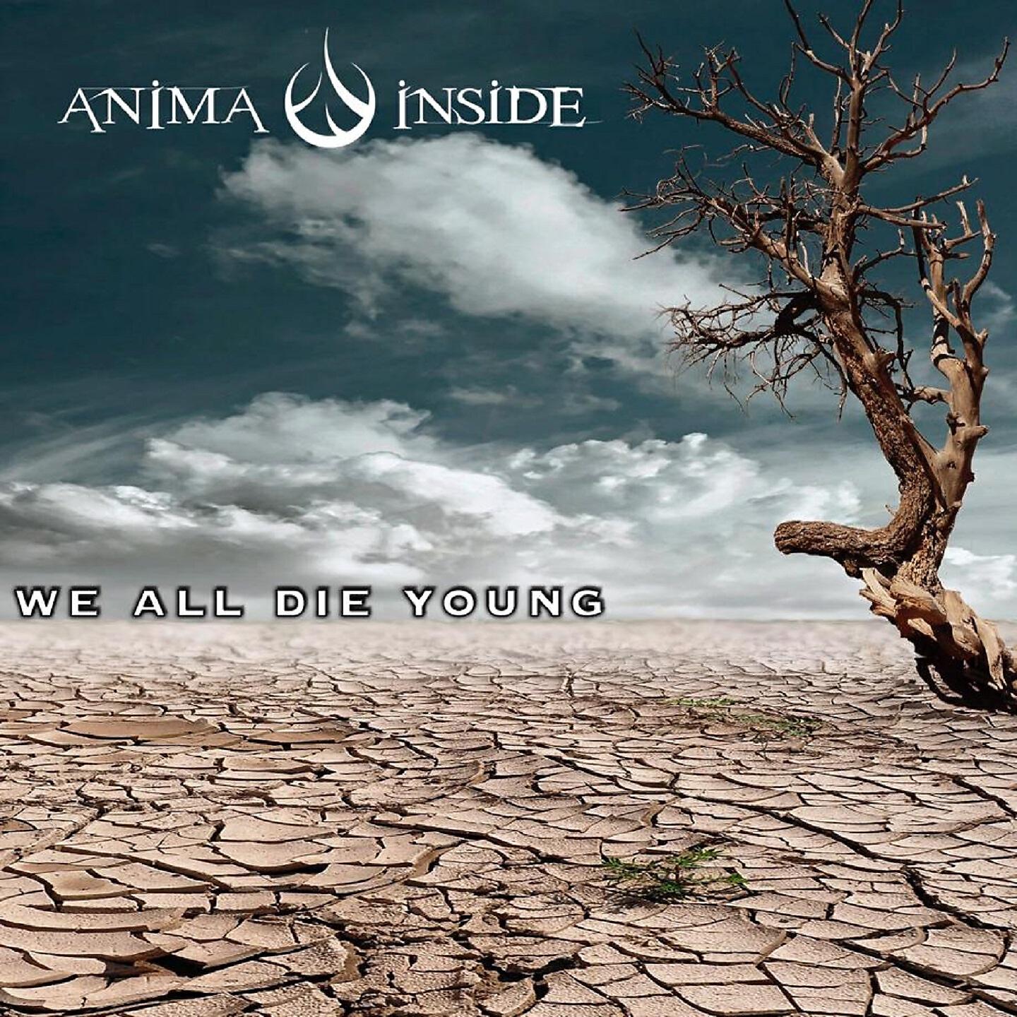 Anima Inside - We All Die Young