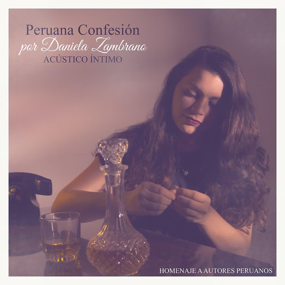 Постер альбома Peruana Confesión Vol. 1 (Acústico)