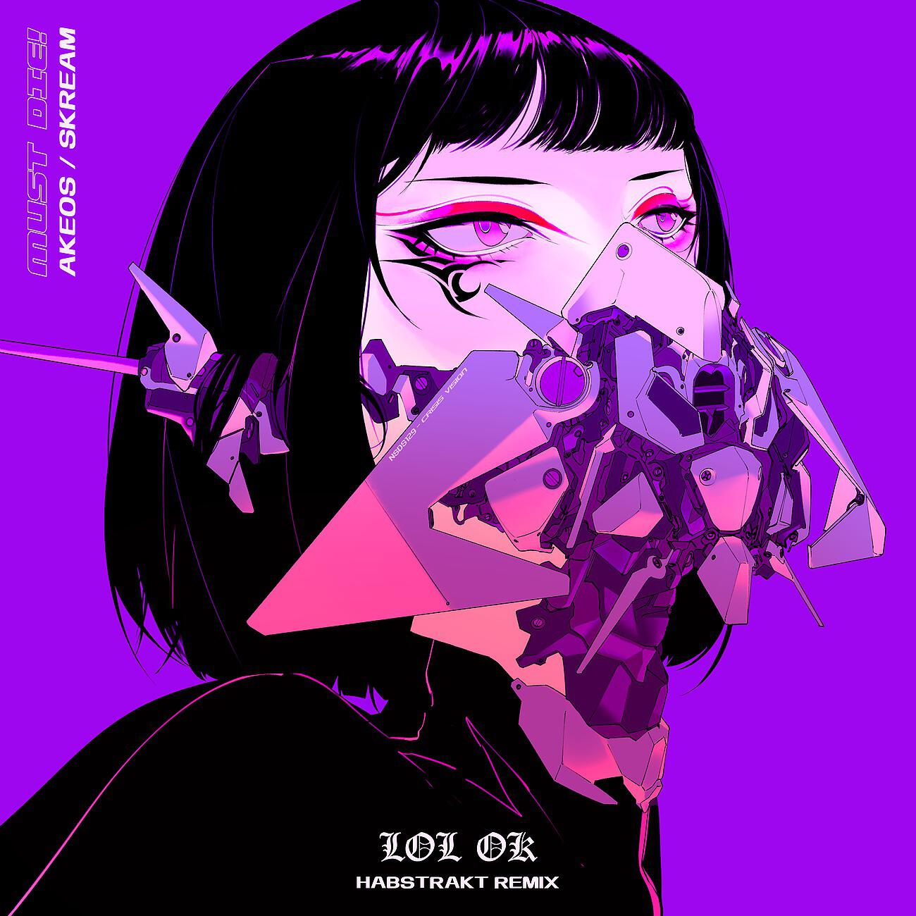 MUST DIE! - LOL OK (Habstrakt Remix)