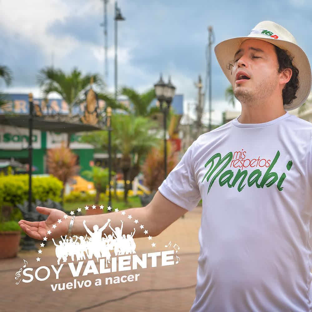 Постер альбома Soy Valiente (Vuelvo a Nacer)