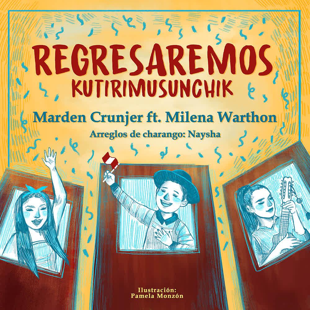 Постер альбома Regresaremos (Kutirimusunchik)