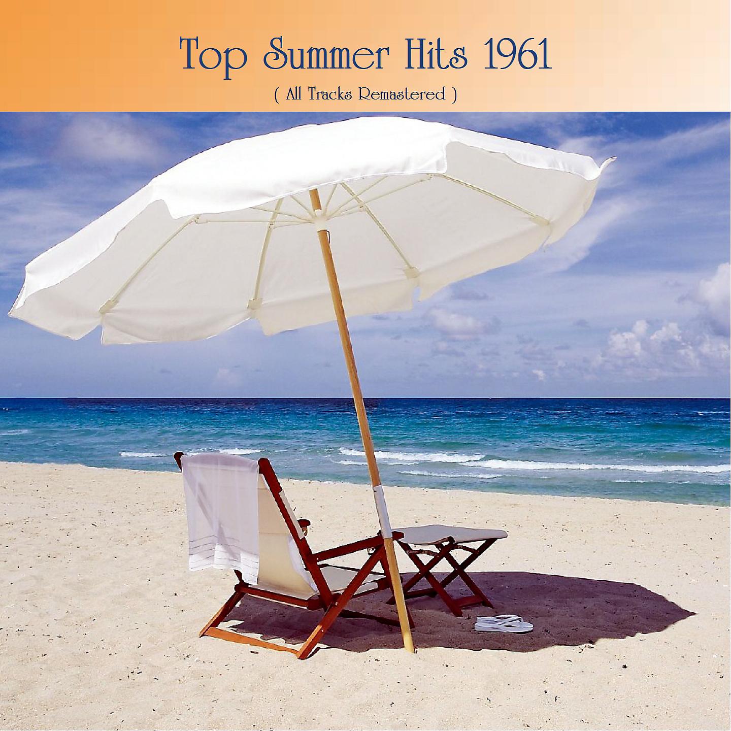 Постер альбома Top Summer Hits 1961