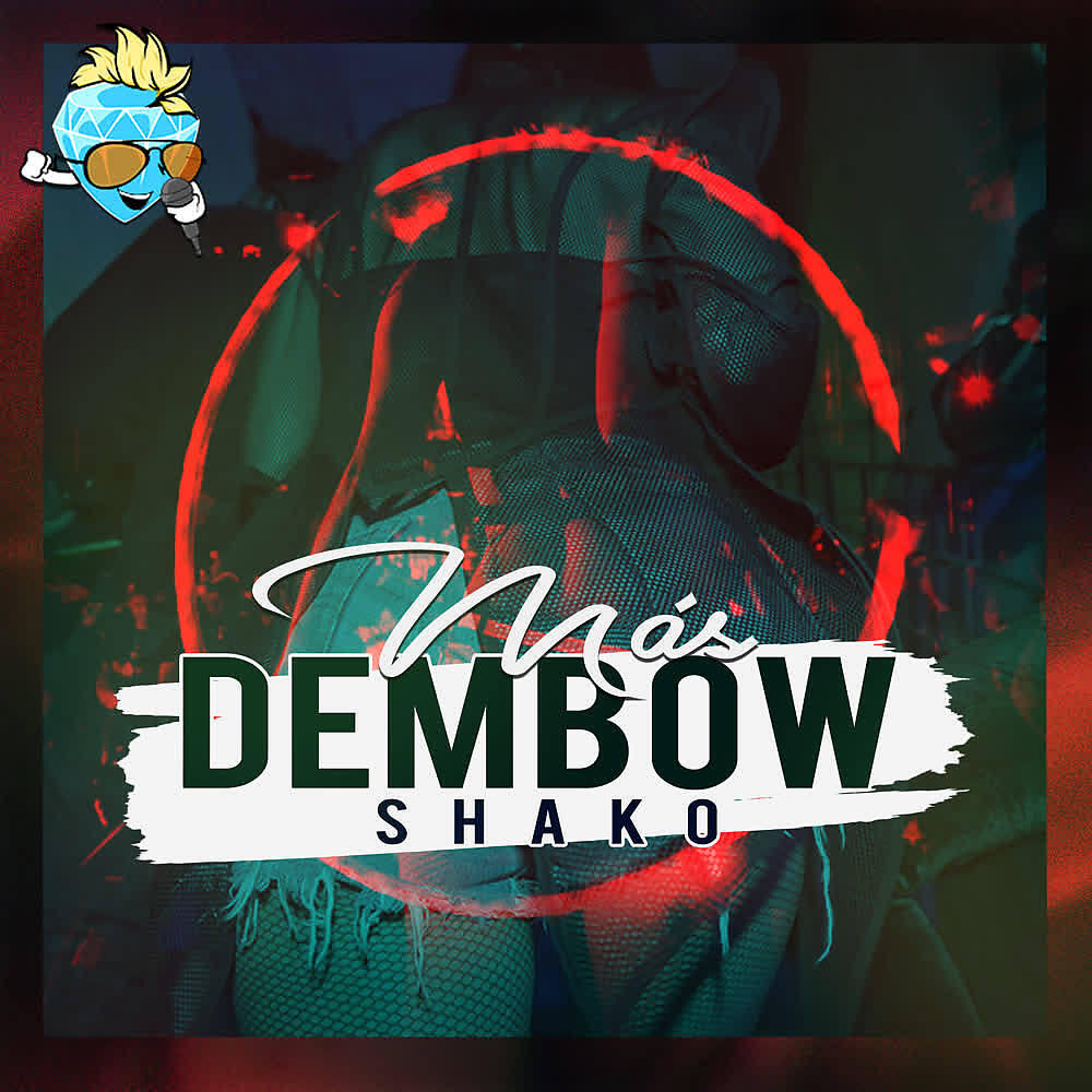 Shako - Mas Dembow