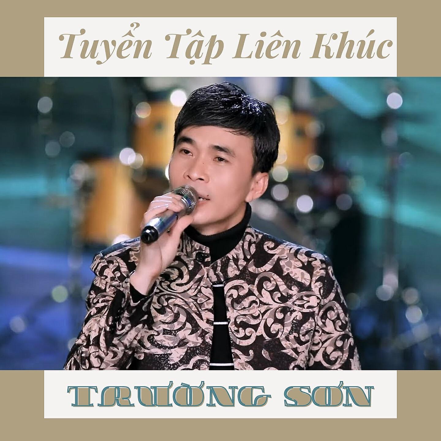 Trường Sơn - Liên Khúc Tương Tư Nàng Ca Sĩ