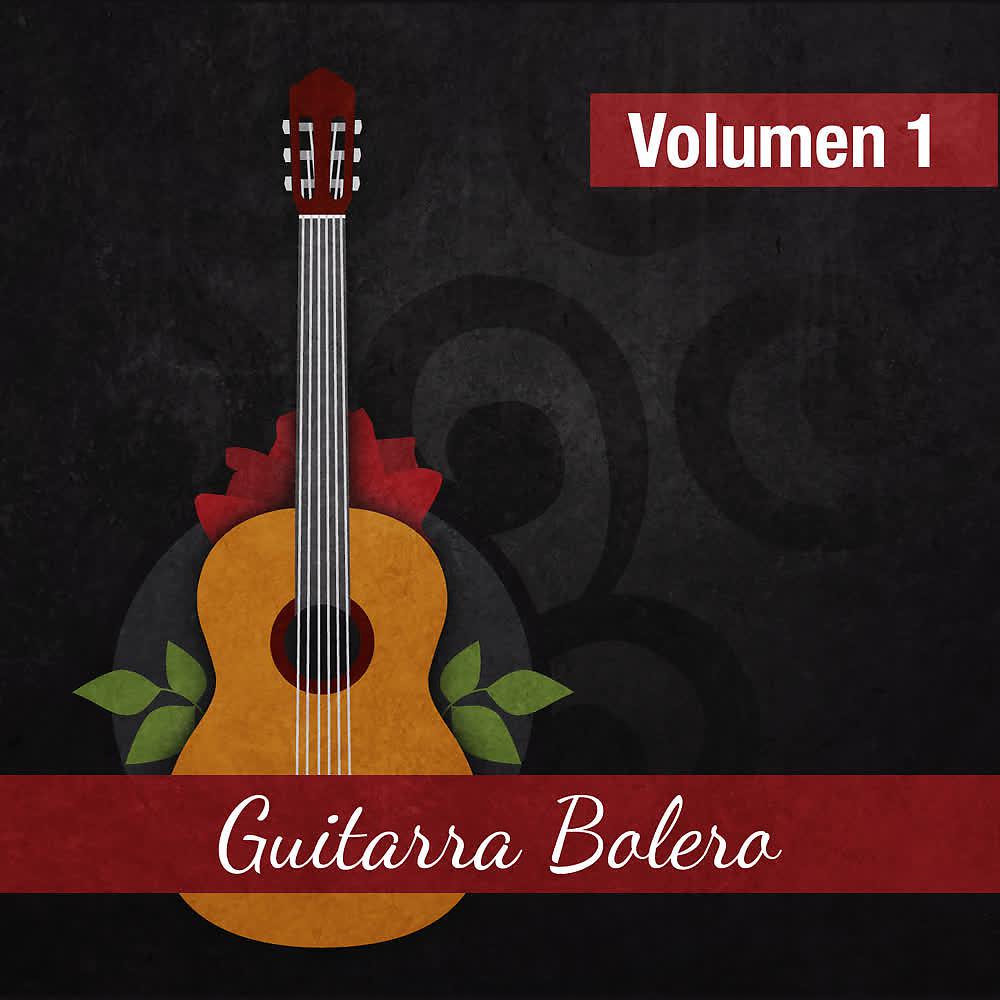 Постер альбома Guitarra Bolero (Volumen 1)