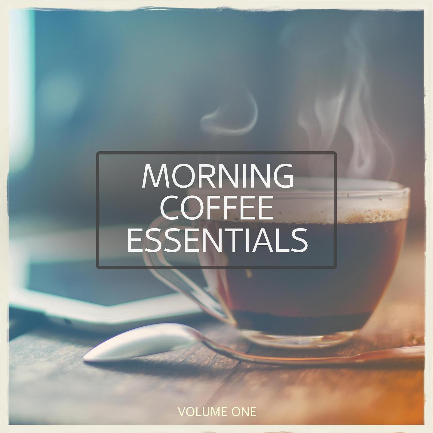 Постер альбома Morning Coffee Essentials, Vol. 1