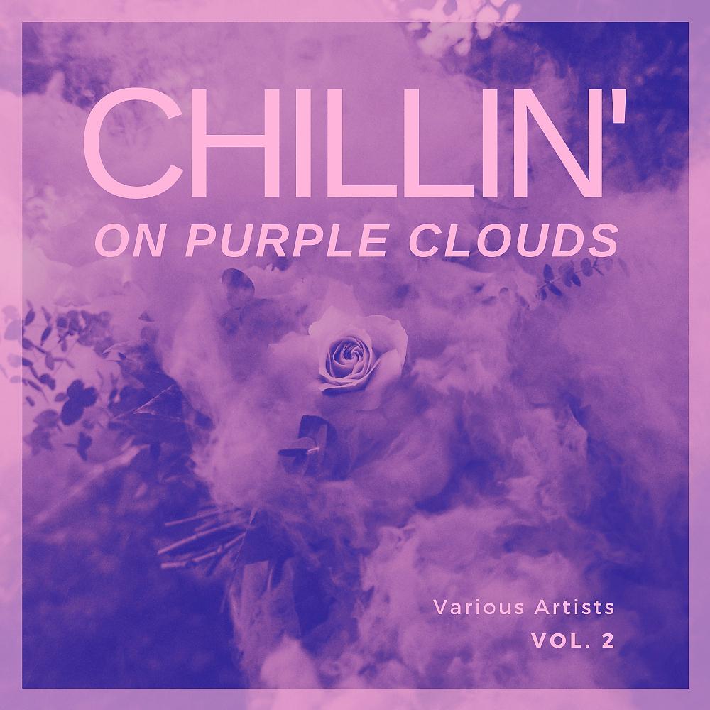 Постер альбома Chilling On Purple Clouds, Vol. 2