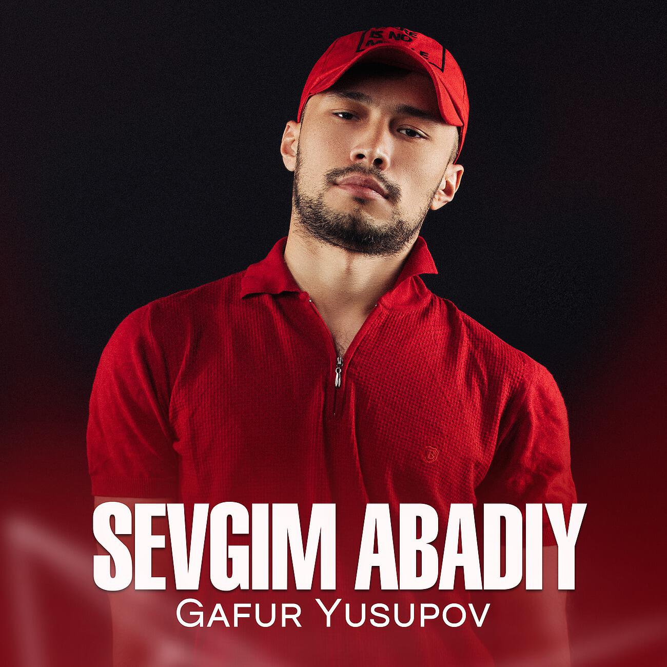 Gafur Yusupov - Sevgim abadiy