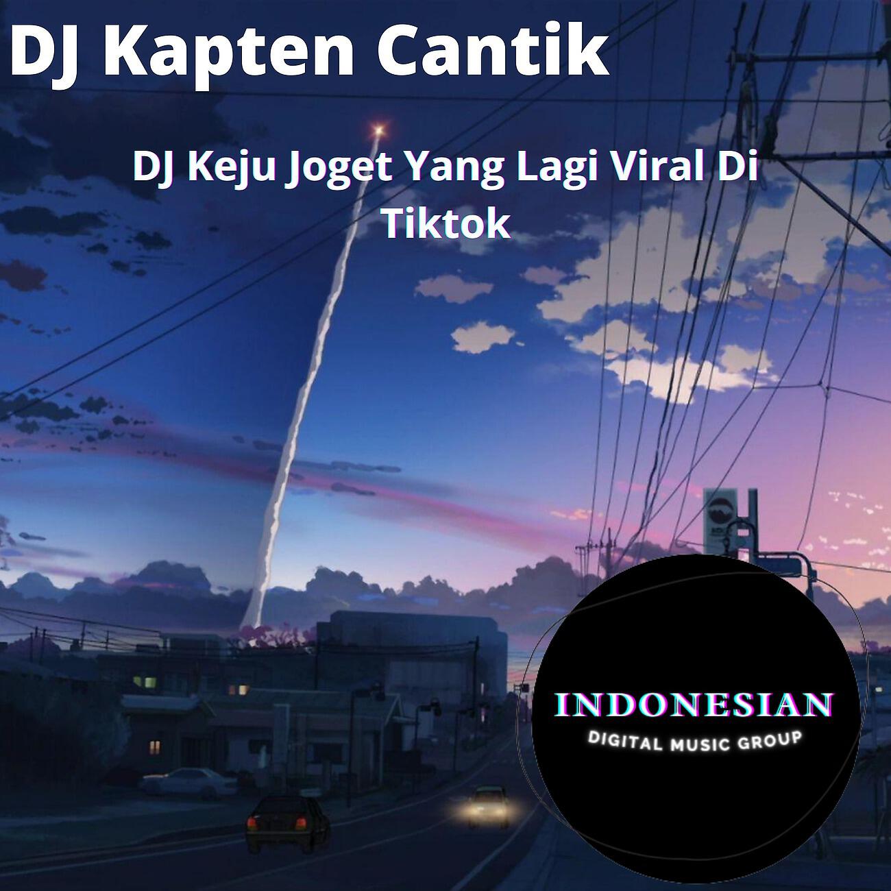 DJ Kapten Cantik - DJ Keju Joget Yang Lagi Viral Di Tiktok