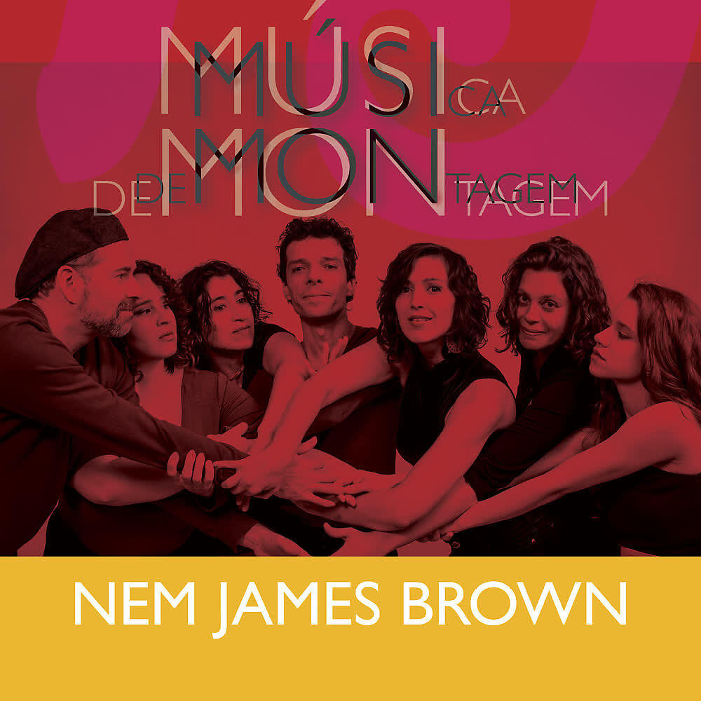 Música de Montagem - Nem James Brown