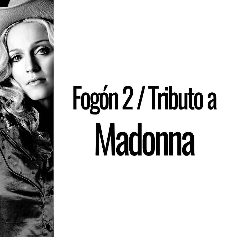 Постер альбома Fogón 2: Tributo a Madonna (Versión En Castellano)