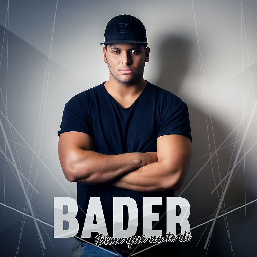 Bader - Dime Qué No Te Di