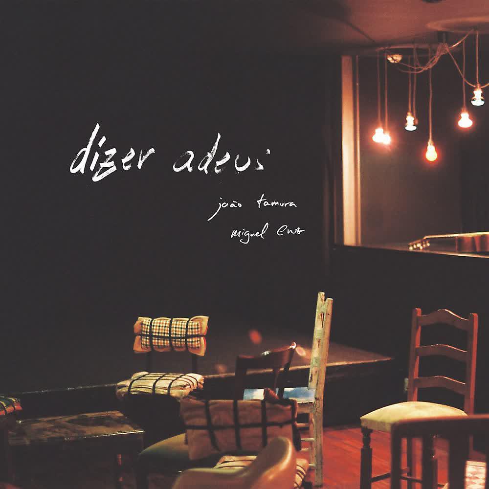 Постер альбома Dizer Adeus