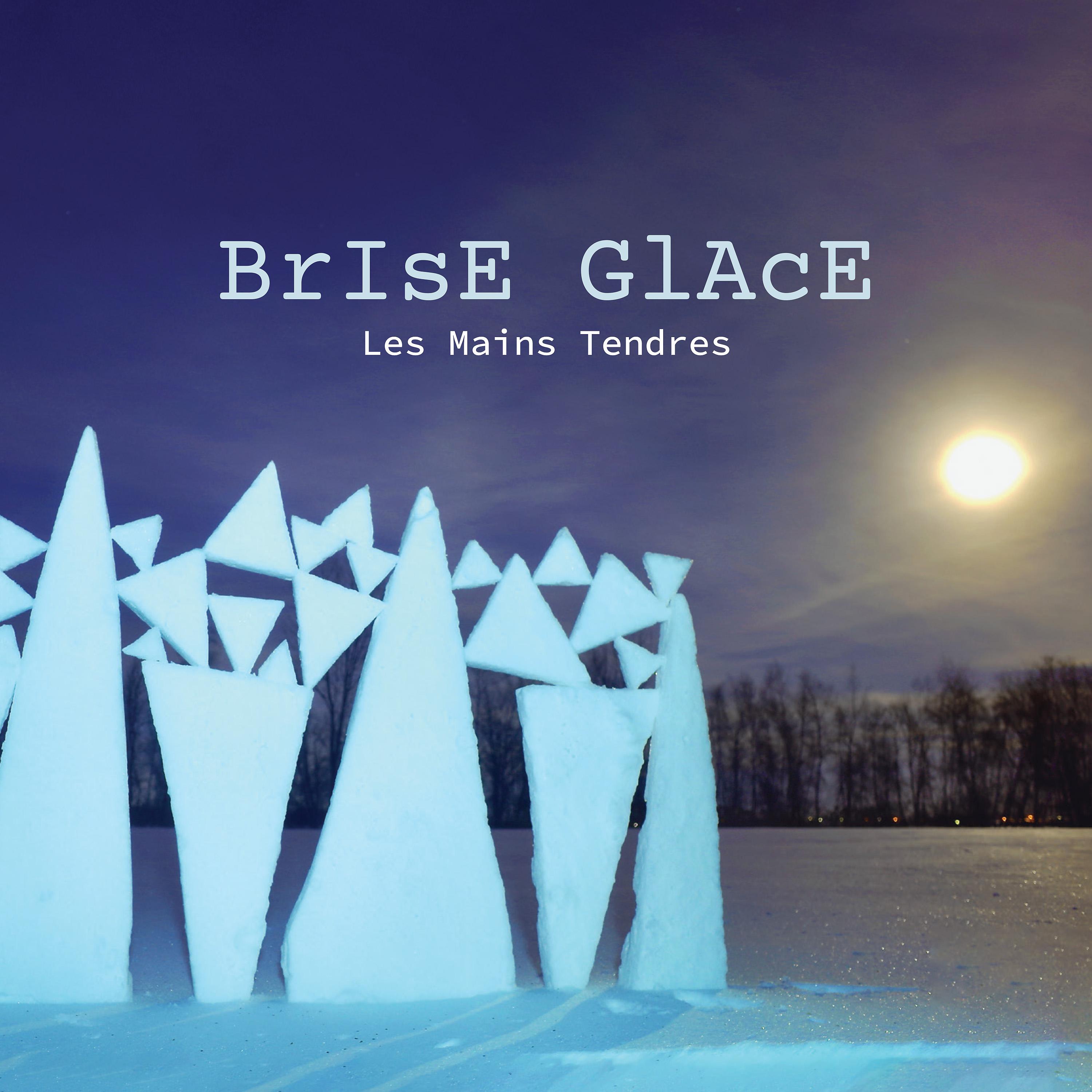 Постер альбома Brise Glace