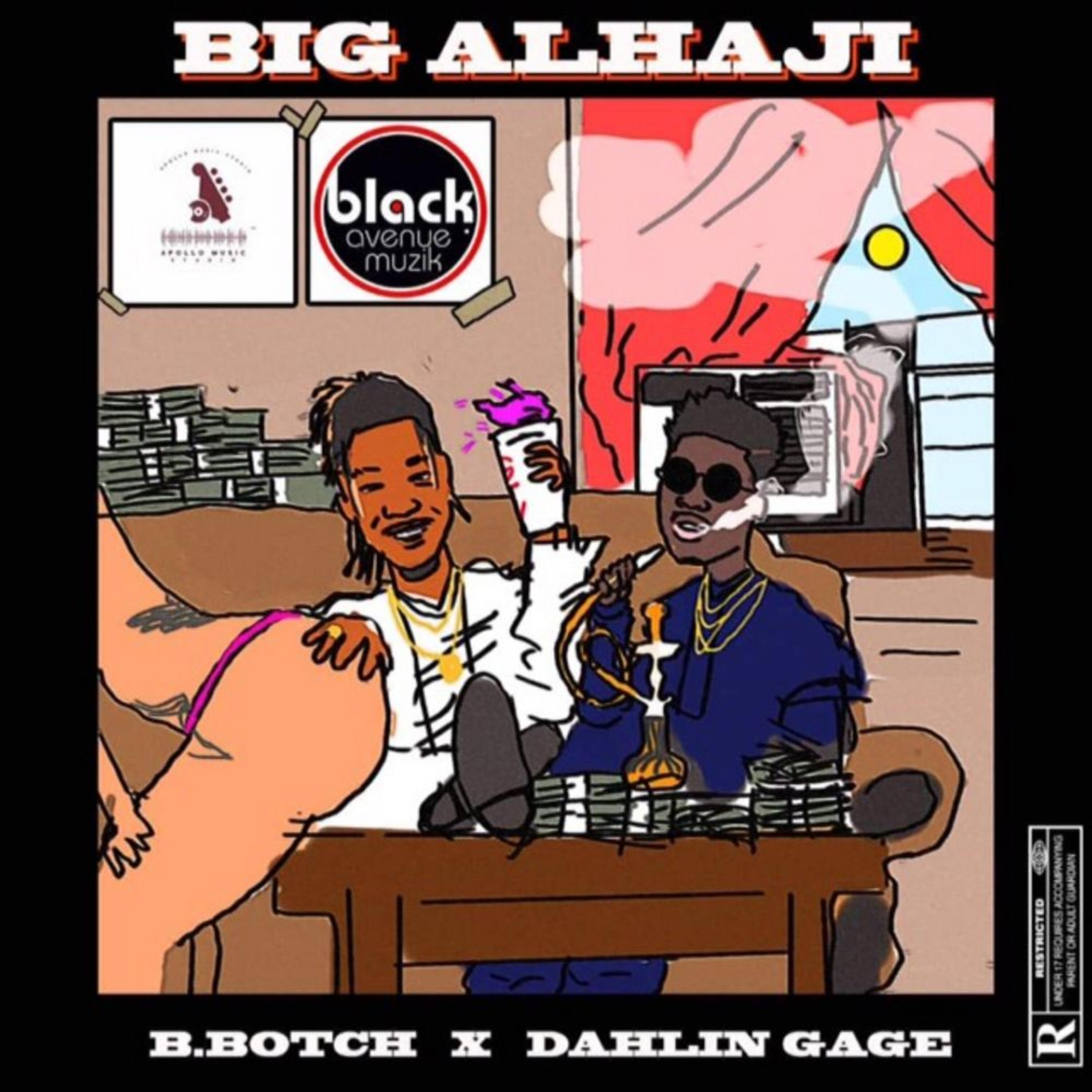 B.Botch - Big Alhaji