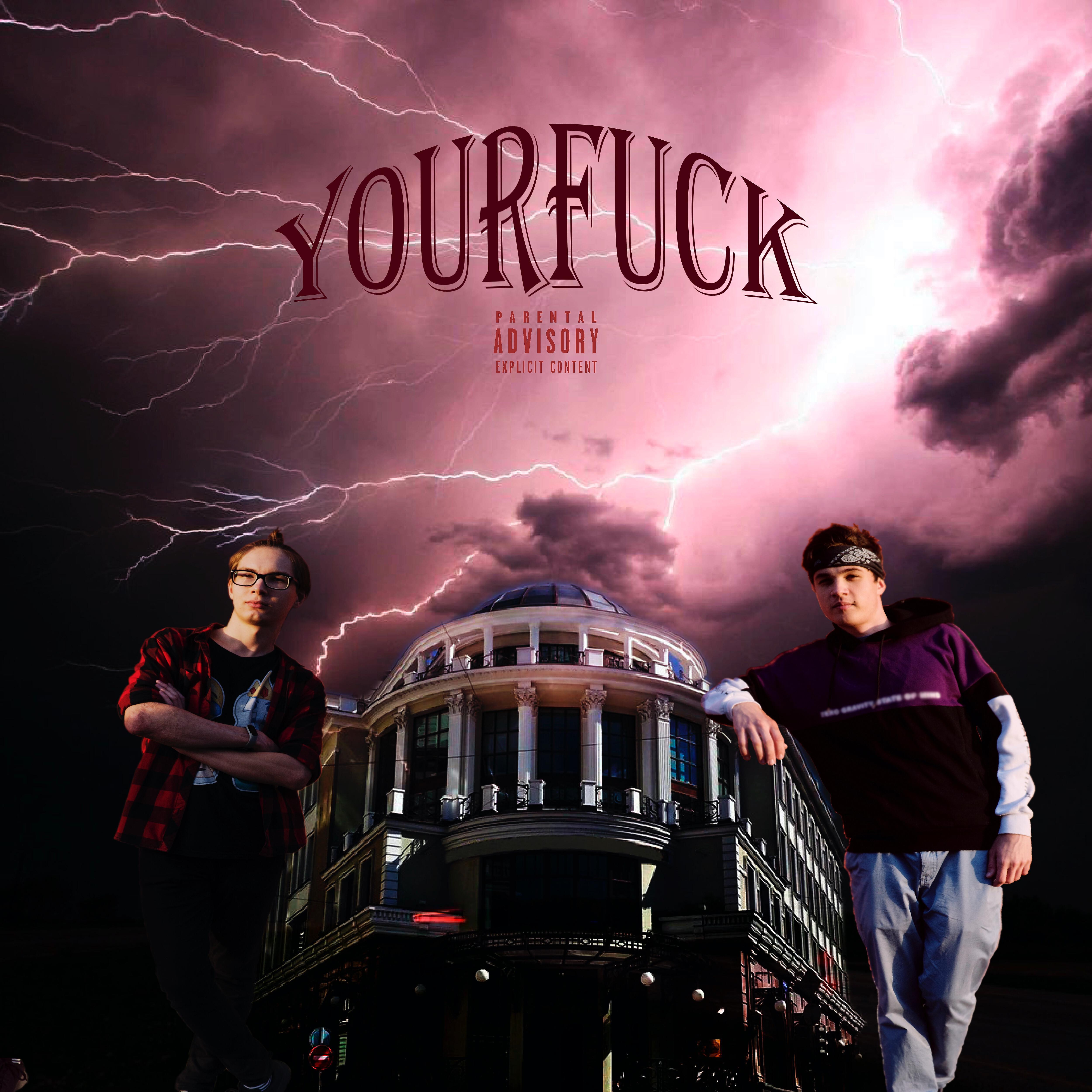 Постер альбома Yourfuck
