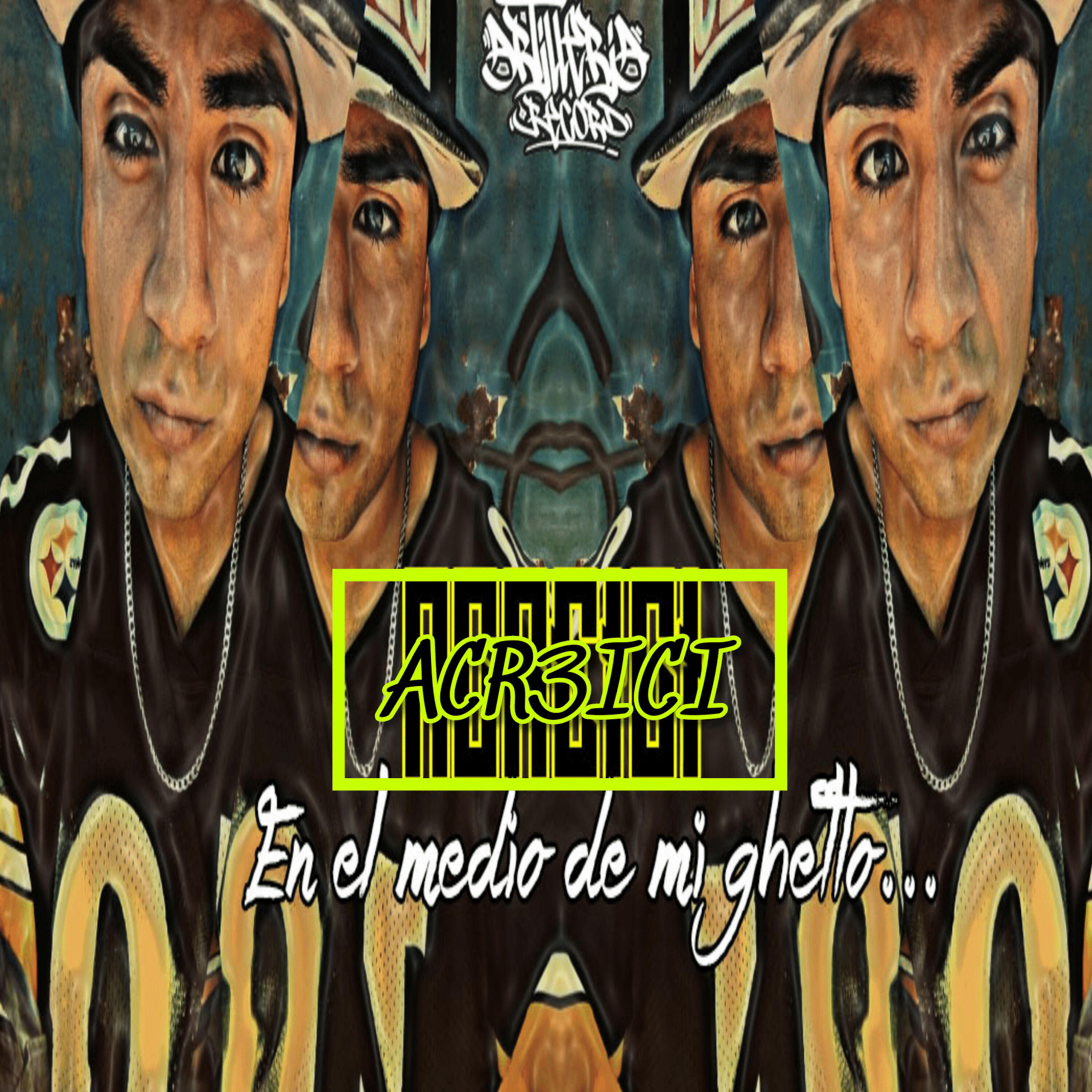 ACR3ICI - En el Medio de Mi Ghetto