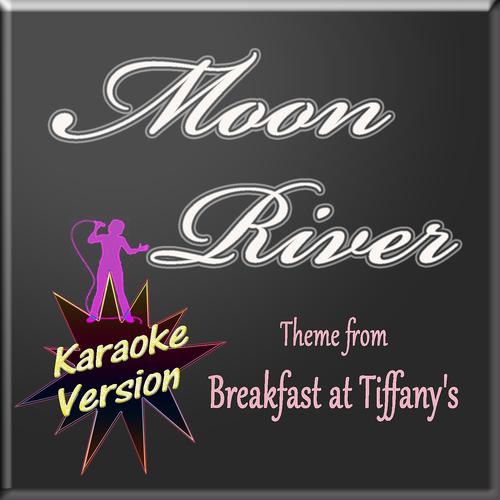 Постер альбома Moon River (Karaoke Version)