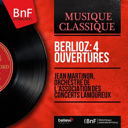 Jean Martinon - Béatrice et Bénédict: Ouverture