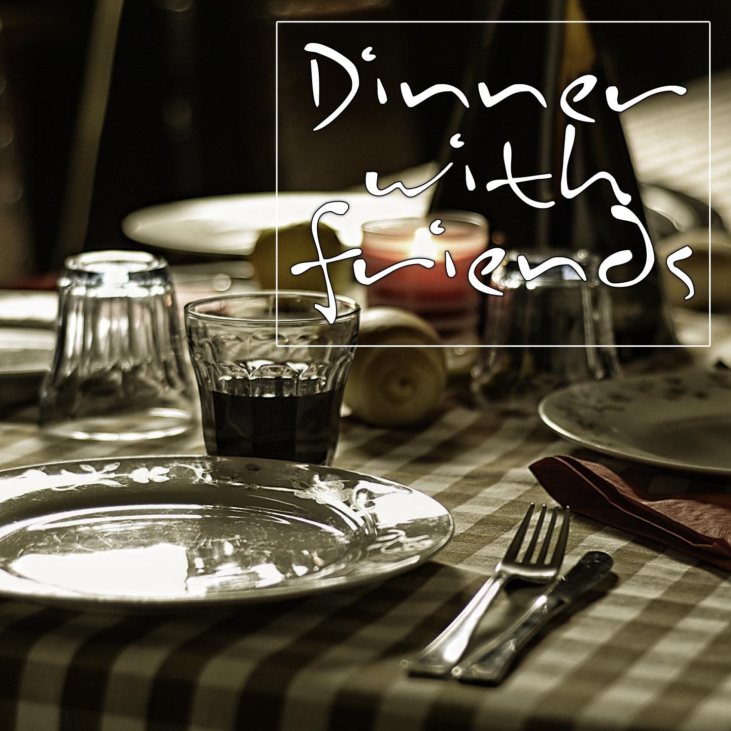 Постер альбома Dinner With Friends