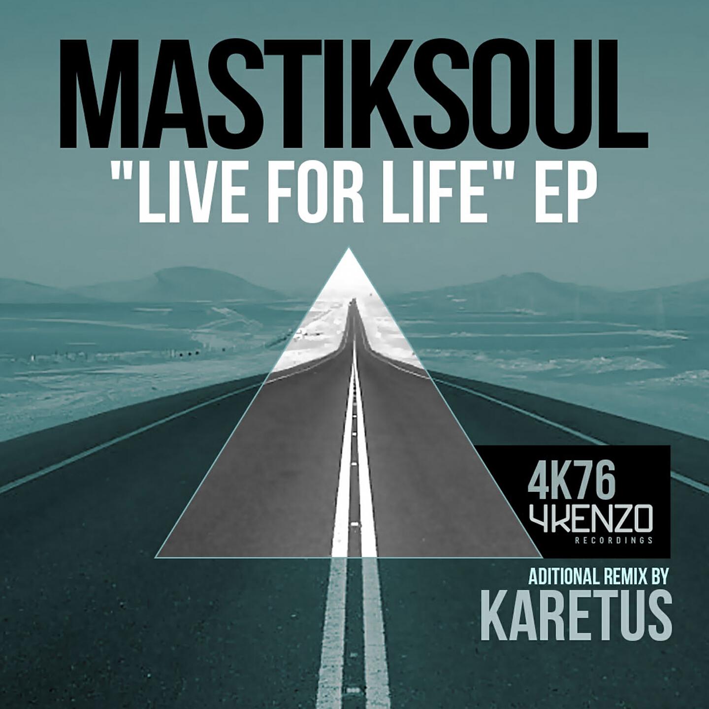Mastiksoul - Live For Life (Karetus Remix)