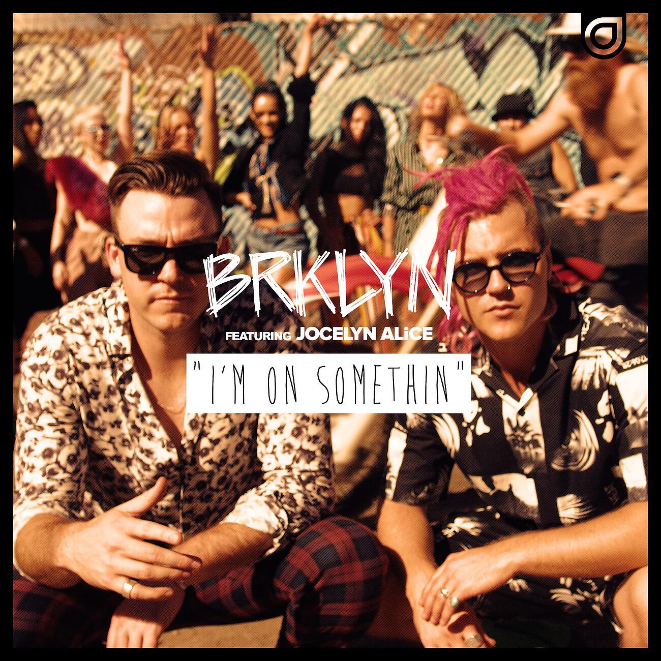 BRKLYN - I'm on Somethin' (Asketa Remix)