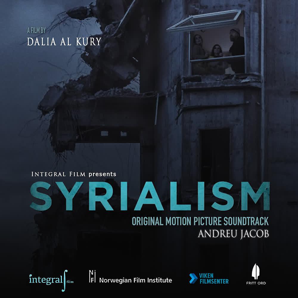 Постер альбома Syrialism (Original Motion Picture Soundtrack)
