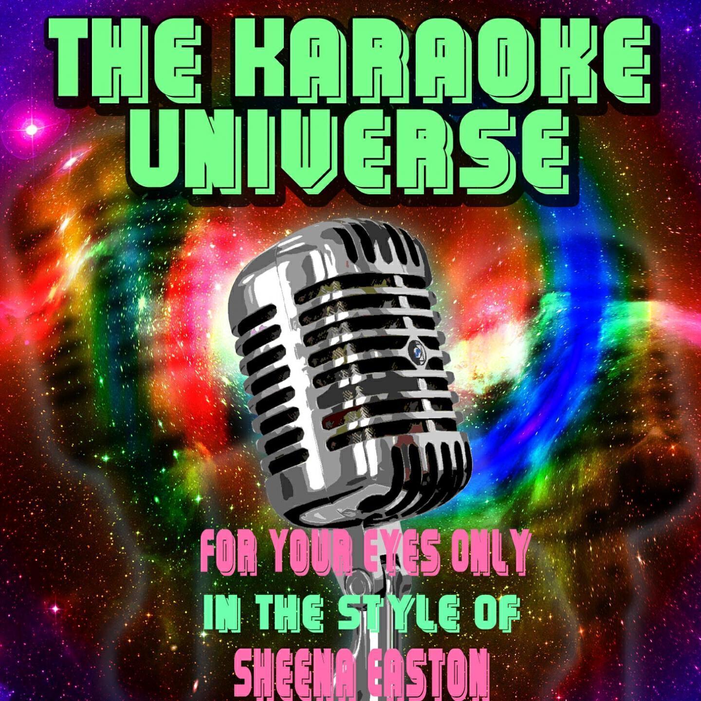 The Karaoke Universe - For Your Eyes Only (Karaoke Version) [In the Style of Sheena Easton]