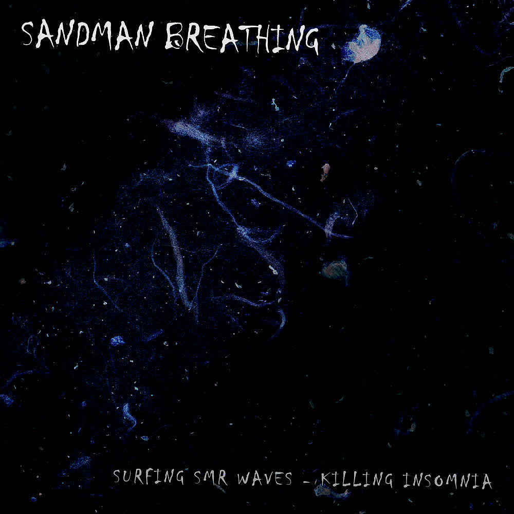 Sandman Breathing - Surfing the SMR Waves - Killing Insomnia 91