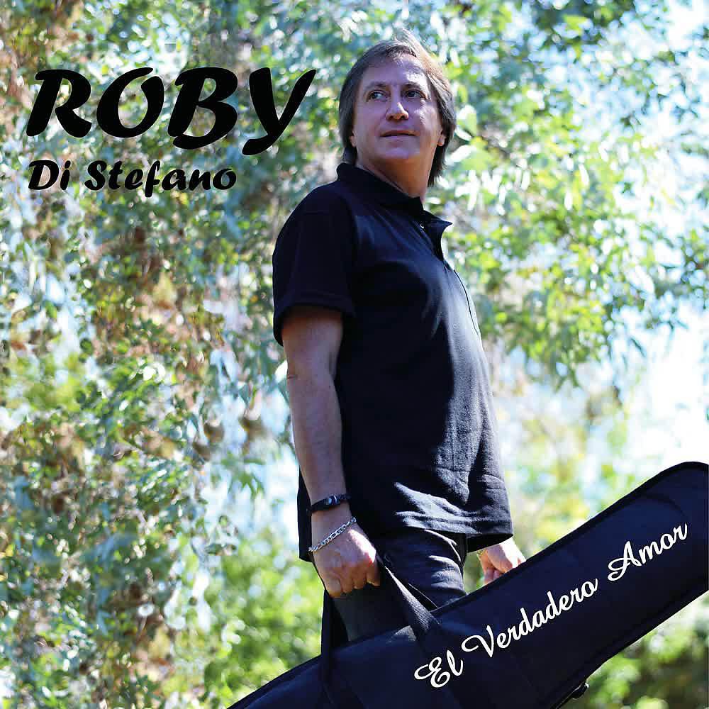 Roby Di Stefano - El Verdadero Amor