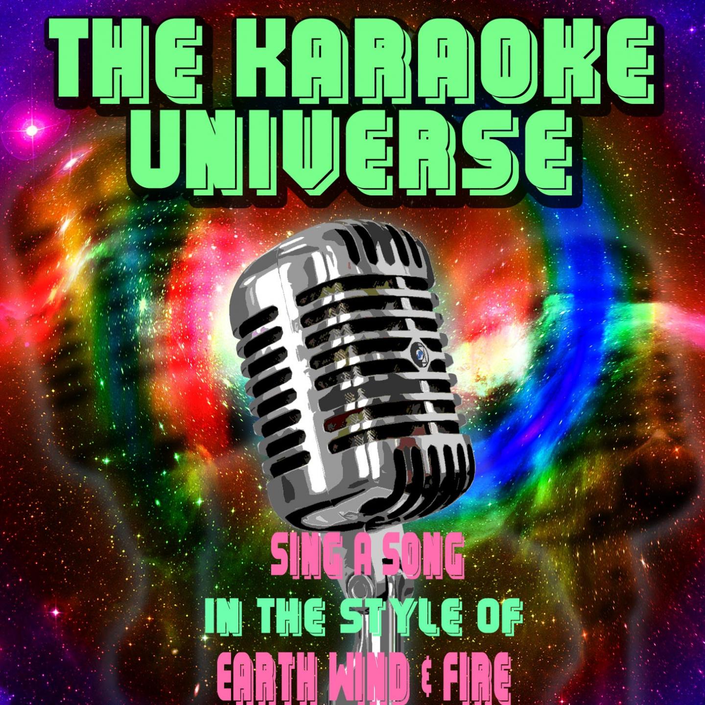 The Karaoke Universe - Sing a Song (Karaoke Version) [In the Style of Earth Wind & Fire]