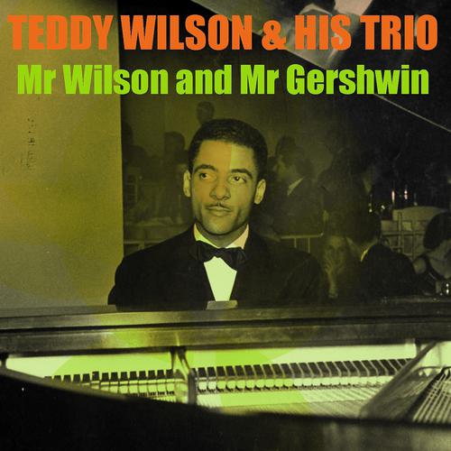 Постер альбома Mr. Wilson and Mr. Gershwin