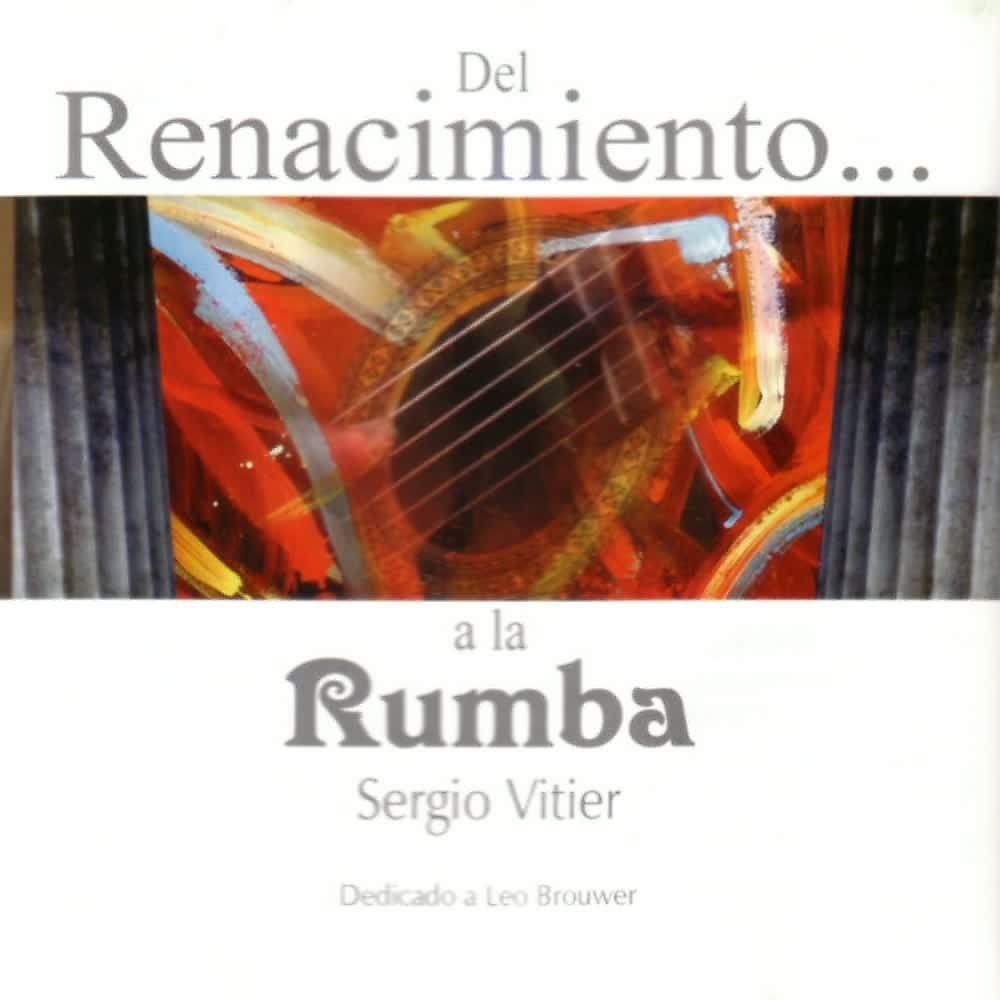 Постер альбома Del Renacimiento... a la Rumba (Dedicado a Leo Brouwer)