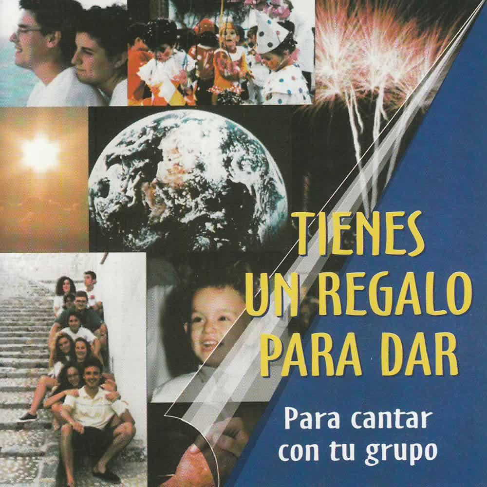 Постер альбома Tienes un Regalo para Dar (Canciones para Cantar con tu Grupo)
