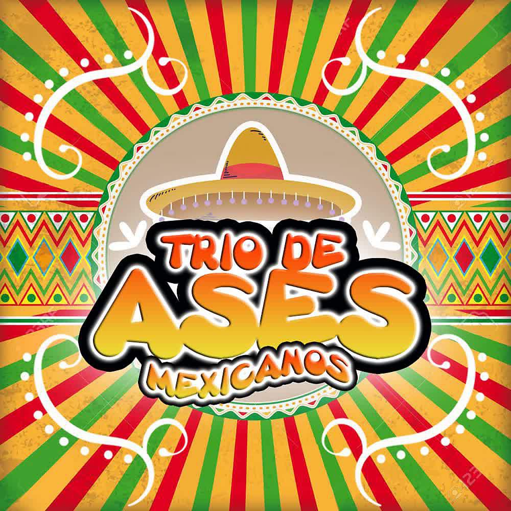 Постер альбома Trio de Ases Mexicanos