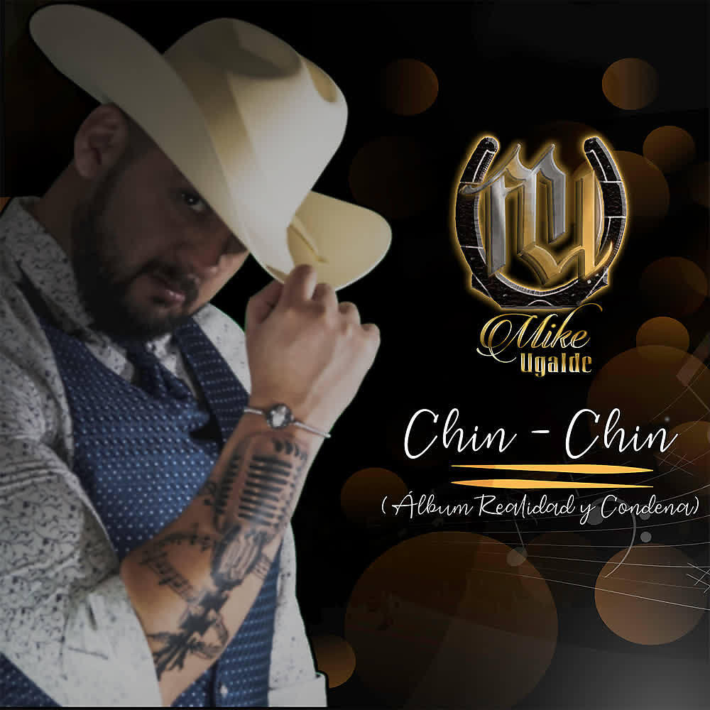 Mike Ugalde - Chin Chin