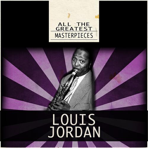 Louis Jordan - I'm Alabama Bound (Remastered)