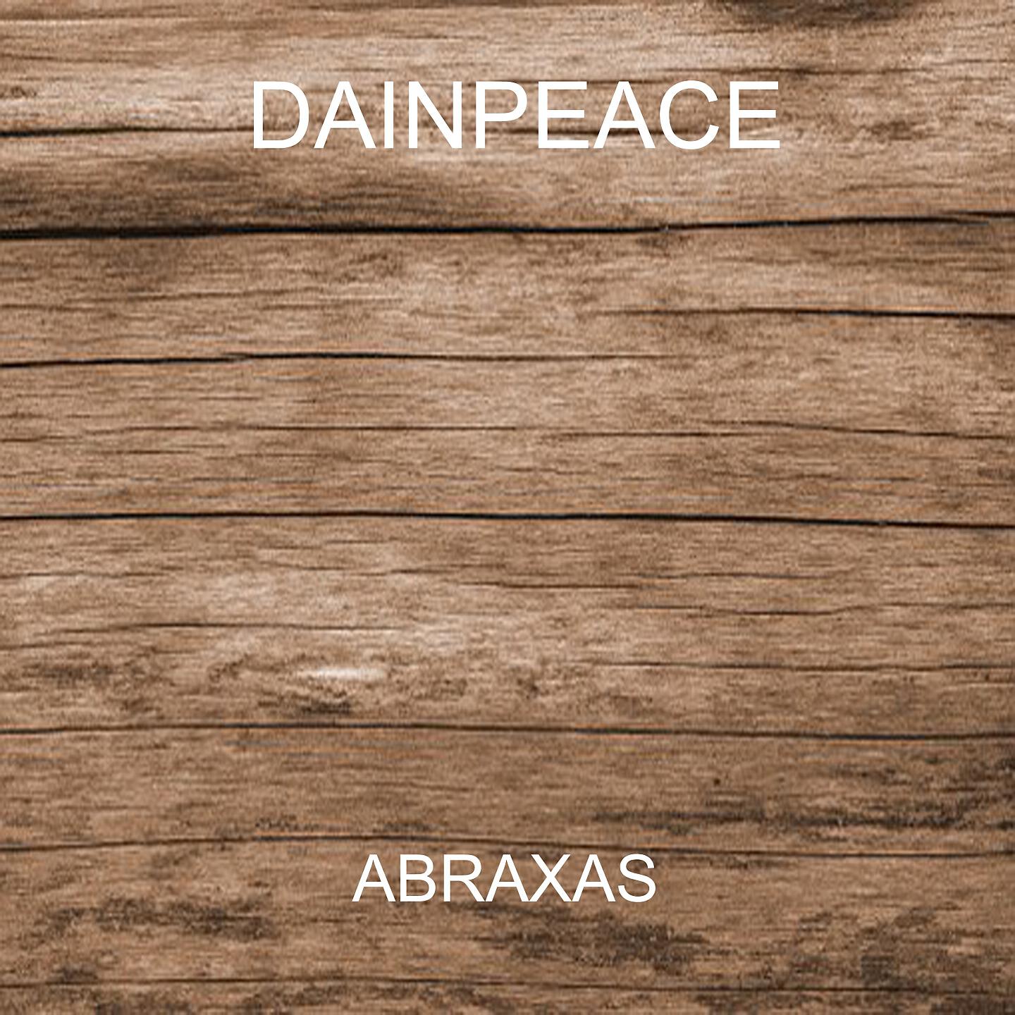 Dainpeace - Abraxas
