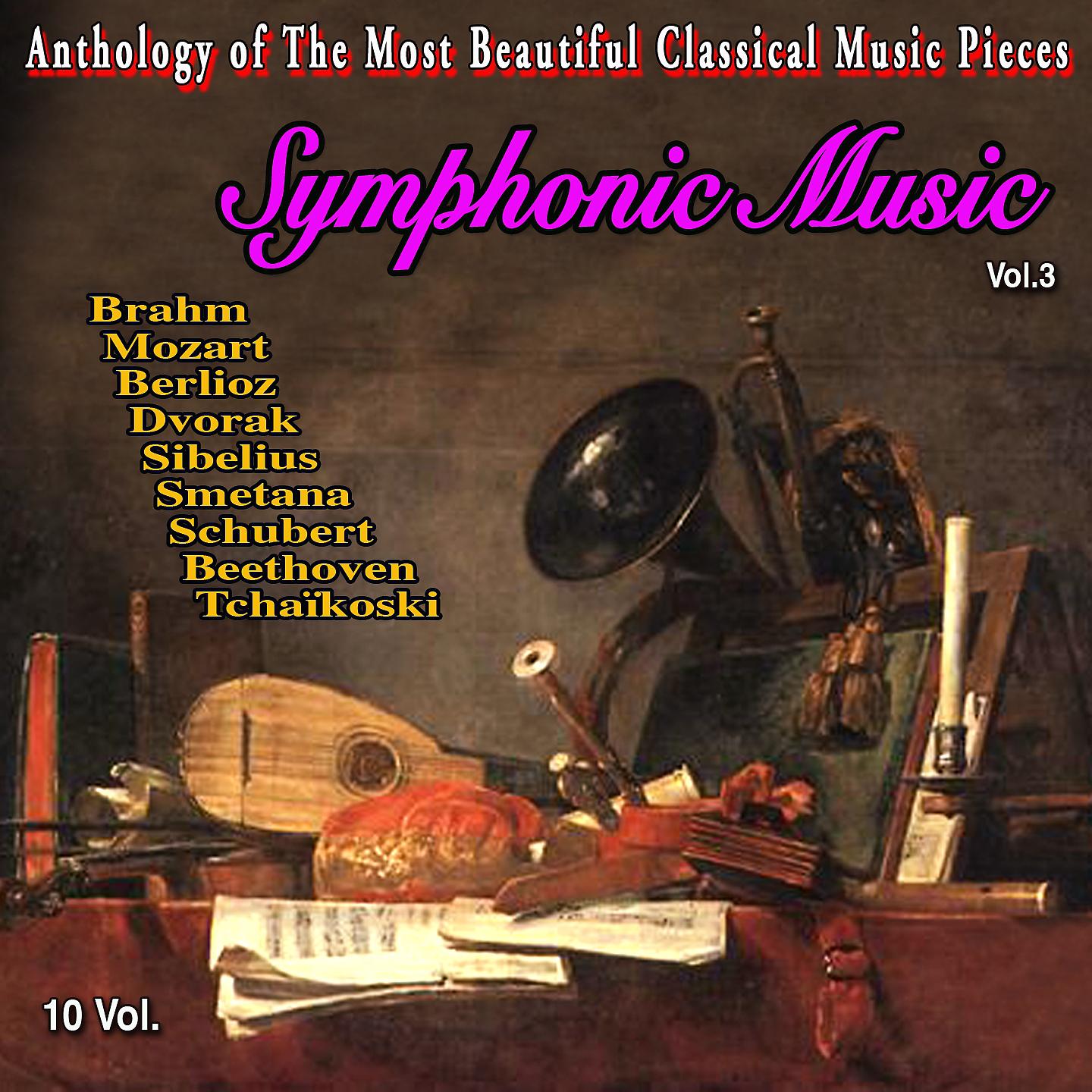 Постер альбома Anthology of The Most Beautiful Classical Music Pieces - 10 Vol