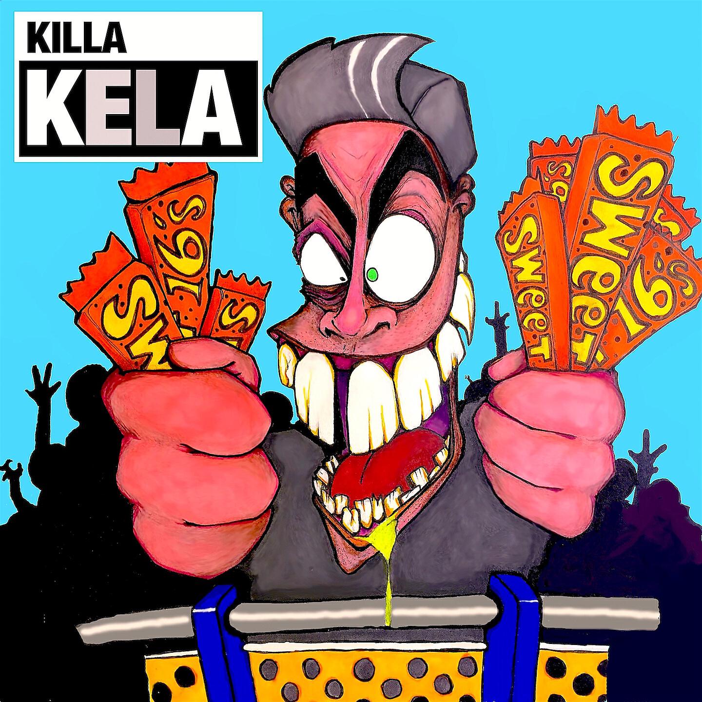 Killa Kela - Sweet 16's