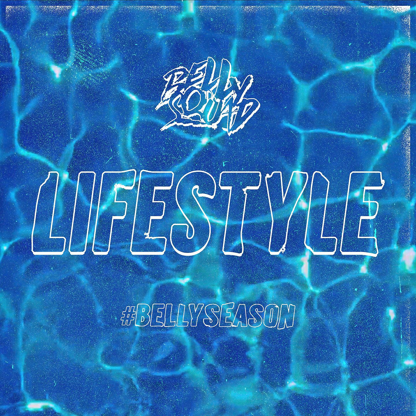 Belly Squad - Lifestyle