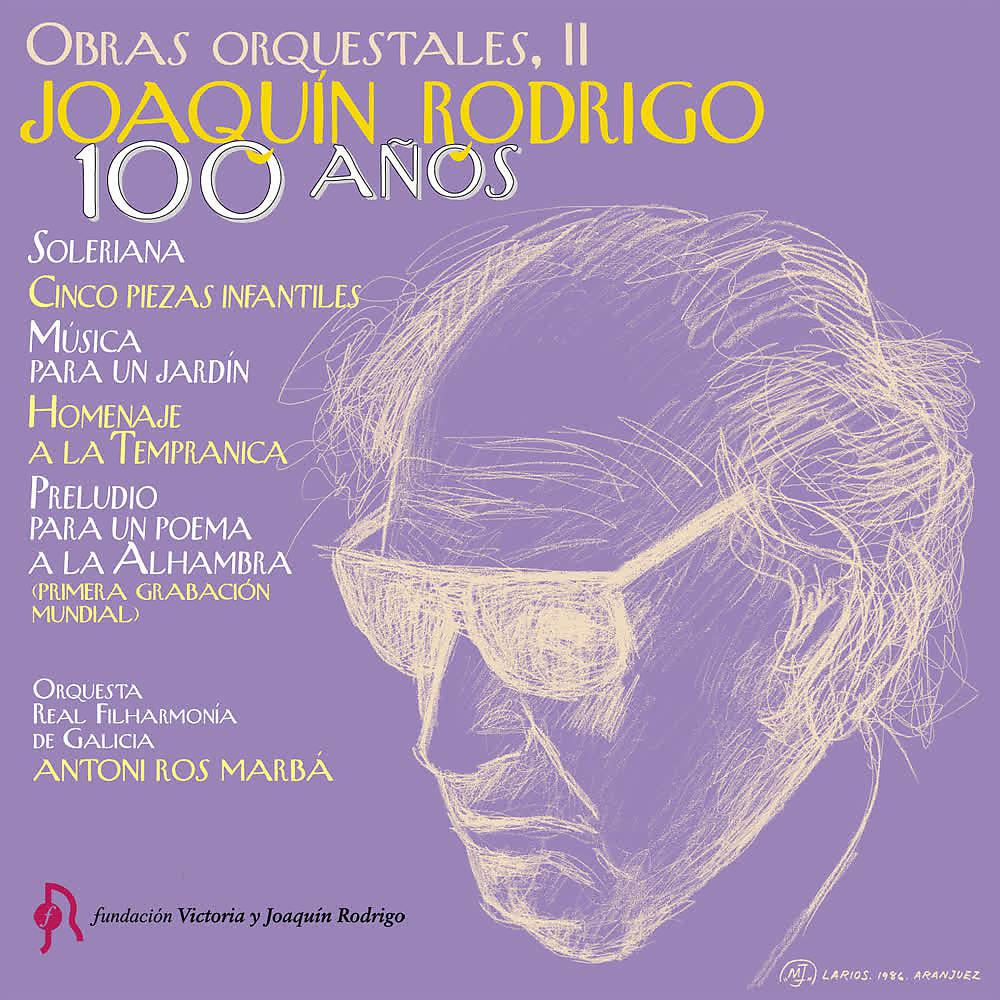 Постер альбома Joaquín Rodrigo. 100 Años. Obras Orquestales