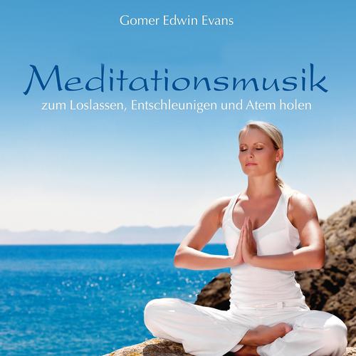 Постер альбома Meditationsmusik: Zum Loslassen, Entschleunigen und Atem holen